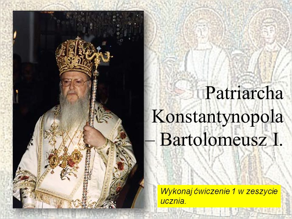 Patriarcha Konstantynopola – Bartolomeusz I.