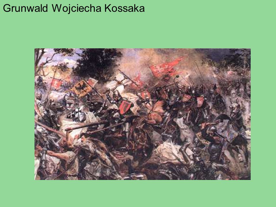 Grunwald Wojciecha Kossaka