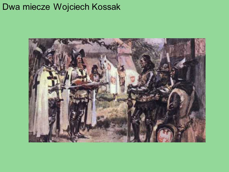 Dwa miecze Wojciech Kossak