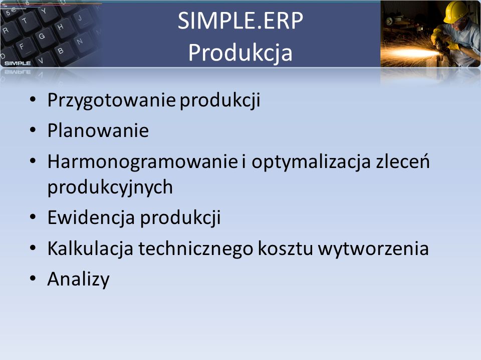 SIMPLE.ERP Produkcja Przygotowanie produkcji Planowanie