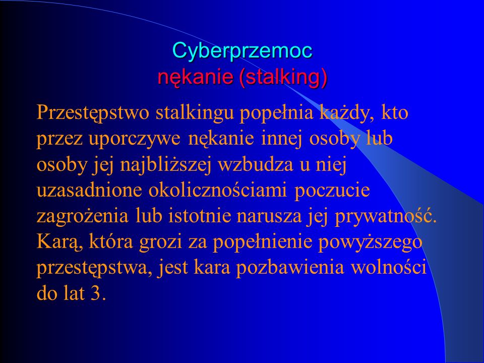 Cyberprzemoc nękanie (stalking)