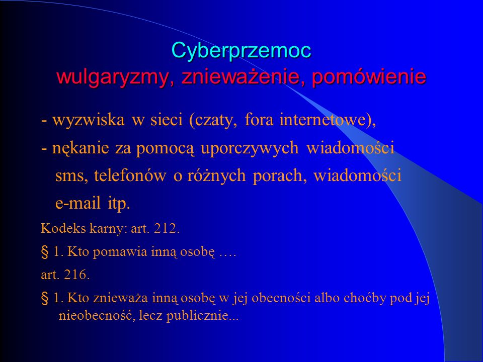 Cyberprzemoc wulgaryzmy, znieważenie, pomówienie