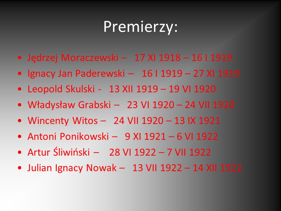 Premierzy: Jędrzej Moraczewski – 17 XI 1918 – 16 I 1919