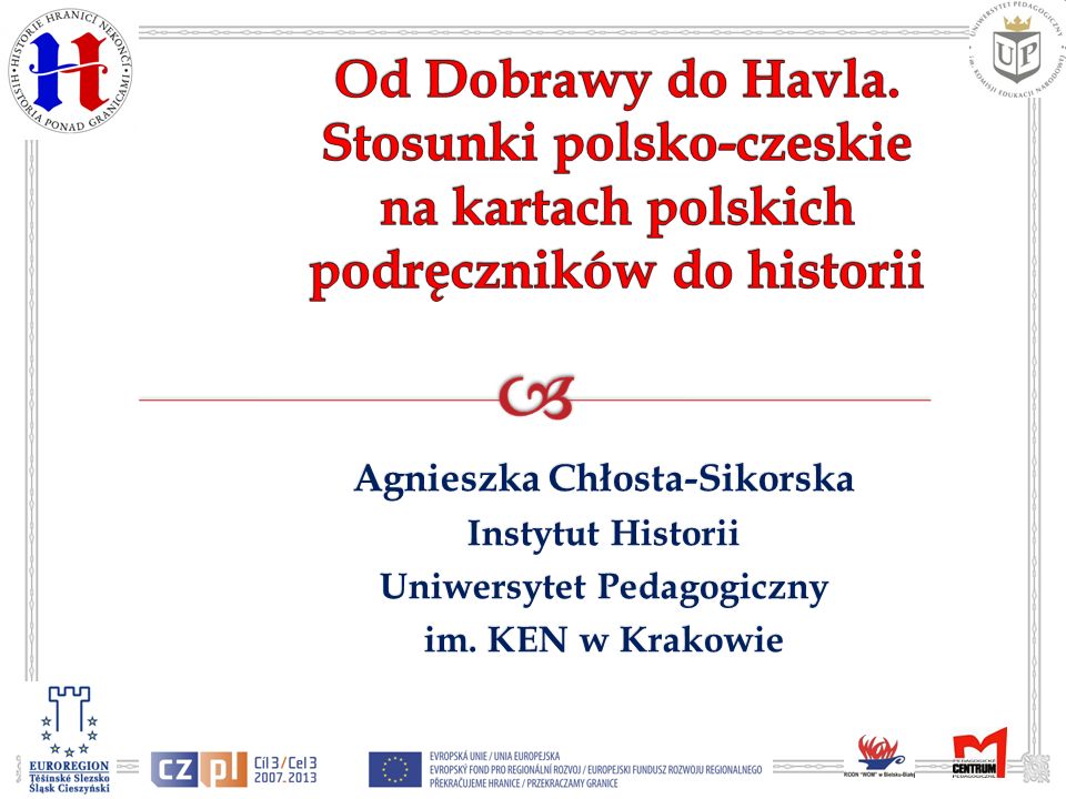 Agnieszka Chłosta-Sikorska Uniwersytet Pedagogiczny