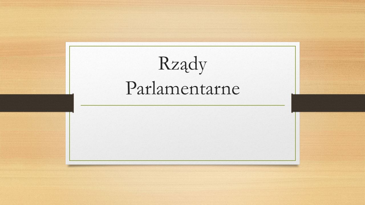 Rządy Parlamentarne