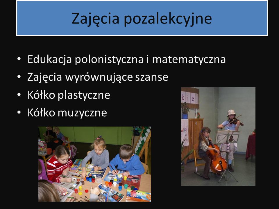 Zajęcia pozalekcyjne Edukacja polonistyczna i matematyczna