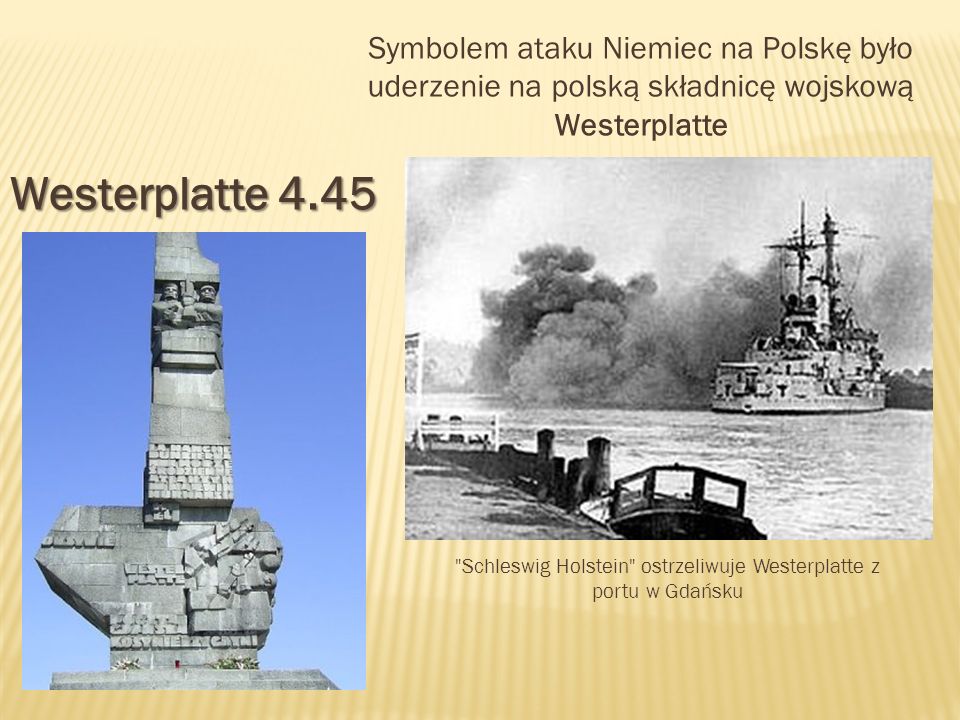 Schleswig Holstein ostrzeliwuje Westerplatte z portu w Gdańsku