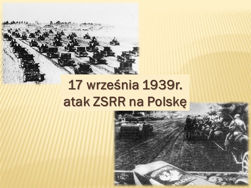 17 września 1939r. atak ZSRR na Polskę