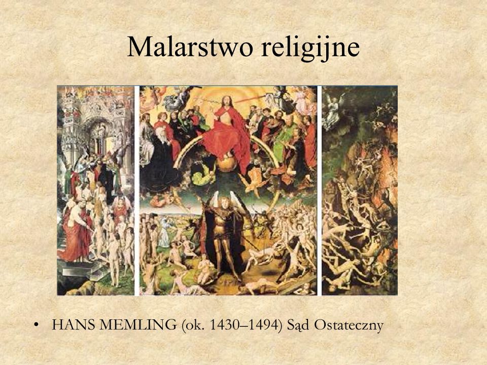 Malarstwo religijne HANS MEMLING (ok. 1430–1494) Sąd Ostateczny