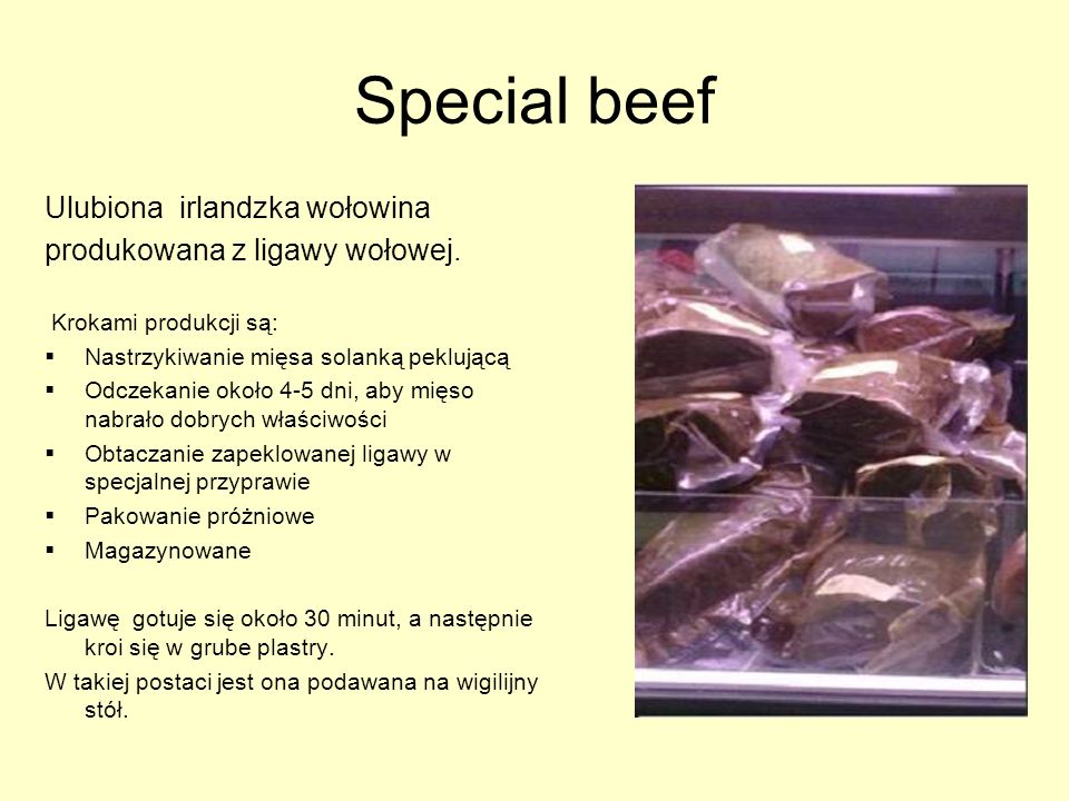 Special beef Ulubiona irlandzka wołowina produkowana z ligawy wołowej.