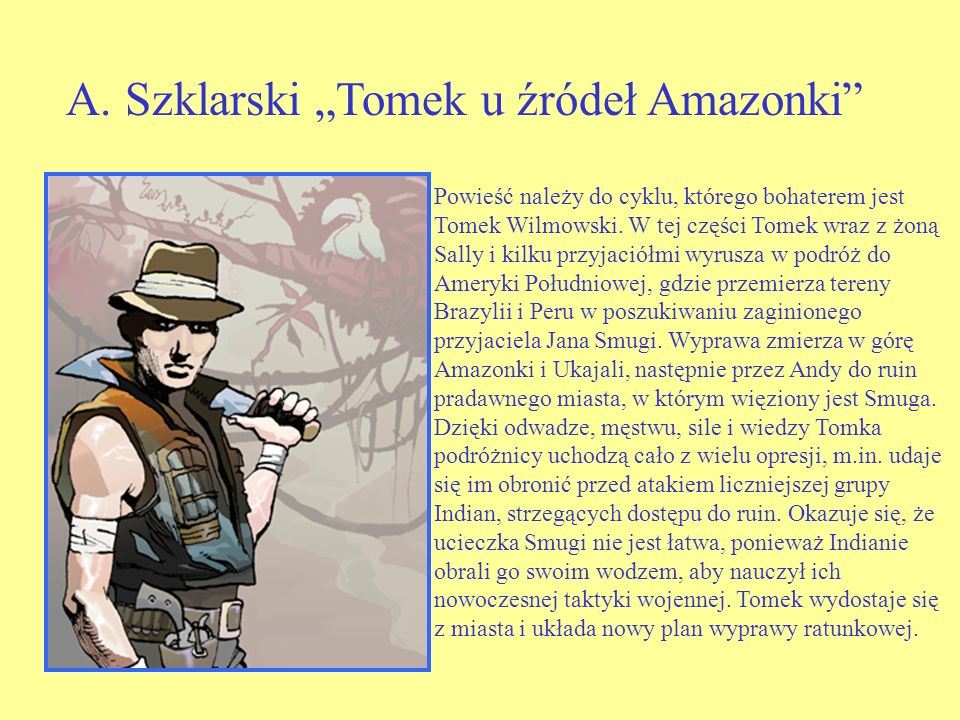A. Szklarski „Tomek u źródeł Amazonki