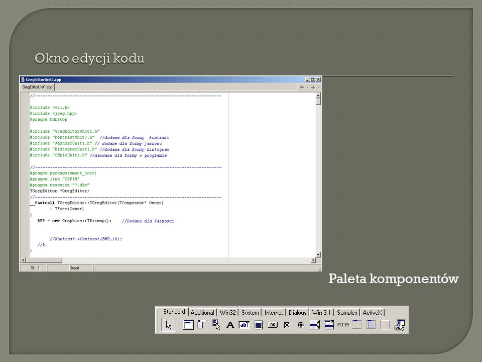 Okno edycji kodu Paleta komponentów