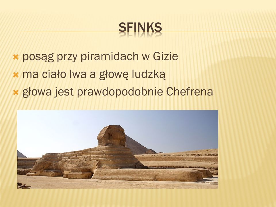 sfinks posąg przy piramidach w Gizie ma ciało lwa a głowę ludzką