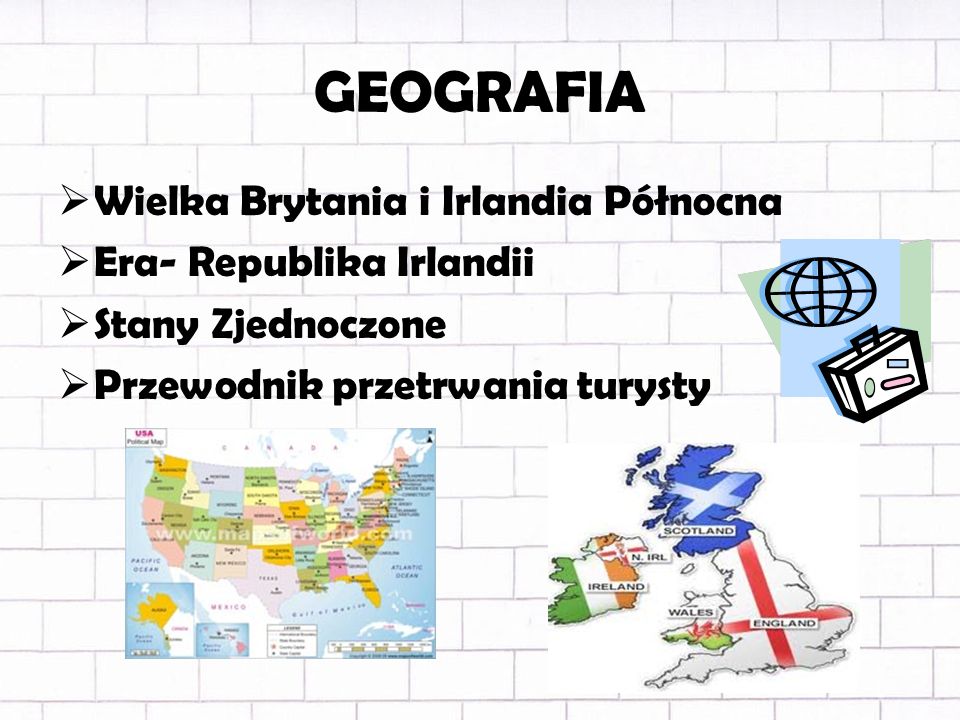 GEOGRAFIA Wielka Brytania i Irlandia Północna Era- Republika Irlandii