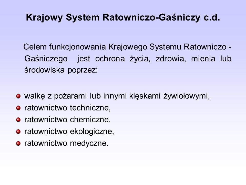 Krajowy System Ratowniczo-Gaśniczy c.d.