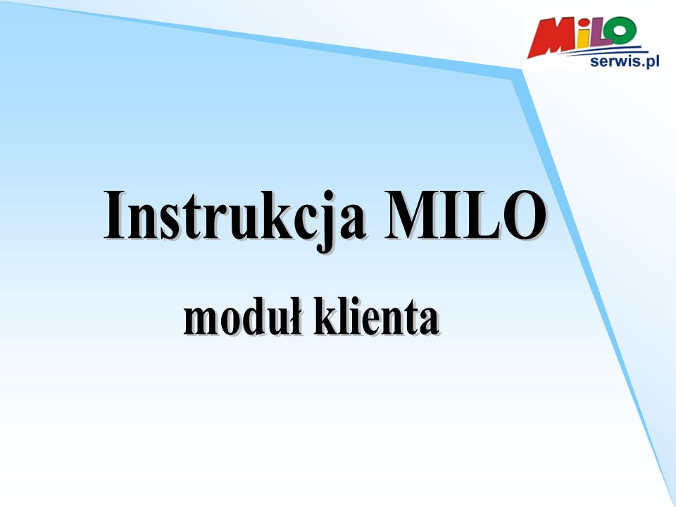 Instrukcja MILO moduł klienta