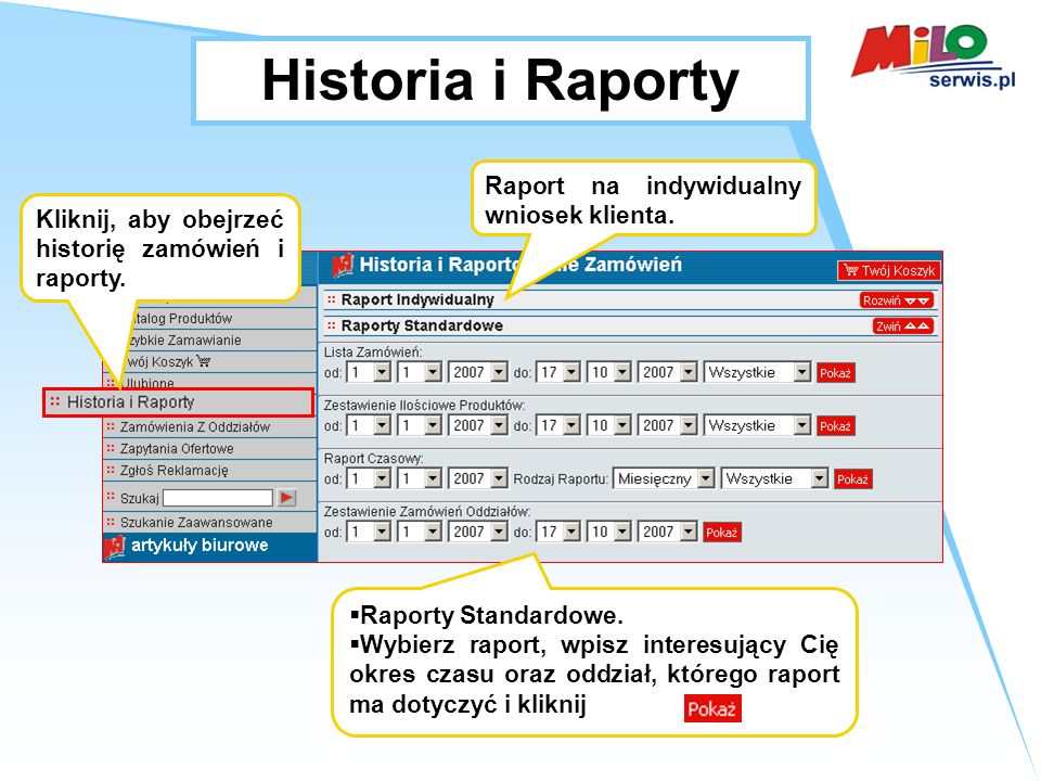 Historia i Raporty Raport na indywidualny wniosek klienta.