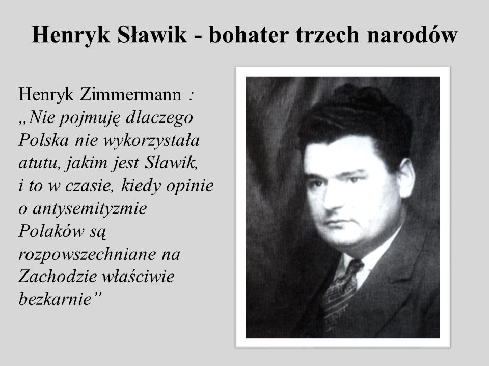 Henryk Sławik - bohater trzech narodów