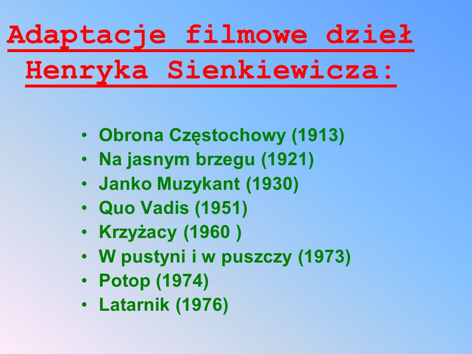 Adaptacje filmowe dzieł Henryka Sienkiewicza: