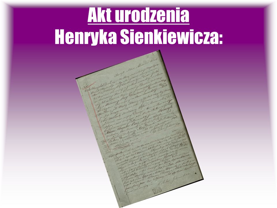 Akt urodzenia Henryka Sienkiewicza: