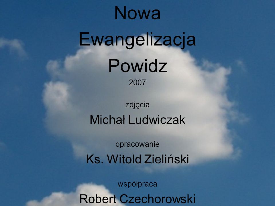 Nowa Ewangelizacja Powidz Michał Ludwiczak Ks. Witold Zieliński