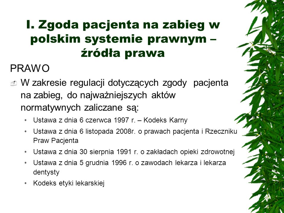I. Zgoda pacjenta na zabieg w polskim systemie prawnym – źródła prawa