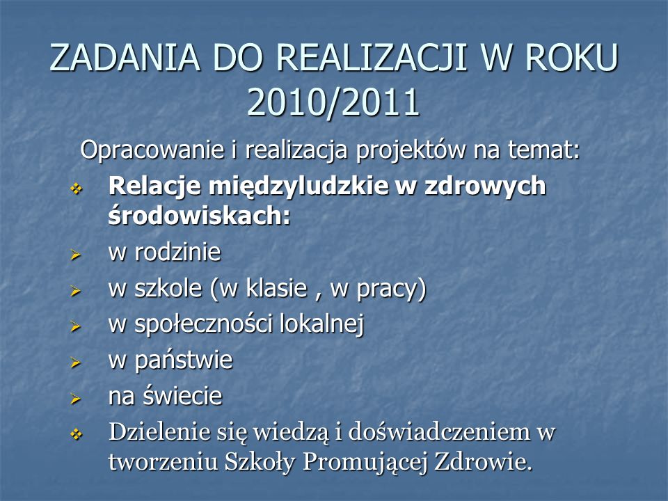 ZADANIA DO REALIZACJI W ROKU 2010/2011