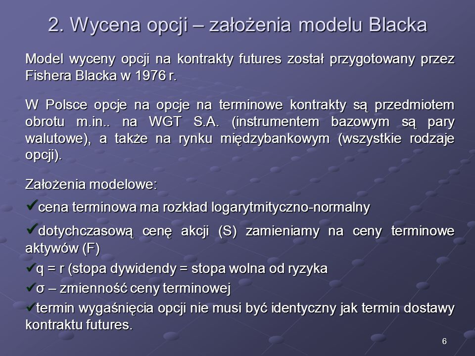 2. Wycena opcji – założenia modelu Blacka