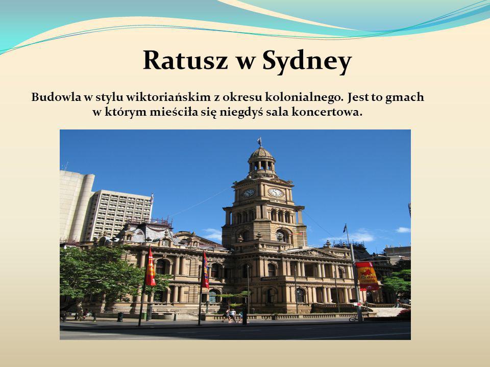 Ratusz w Sydney Budowla w stylu wiktoriańskim z okresu kolonialnego.