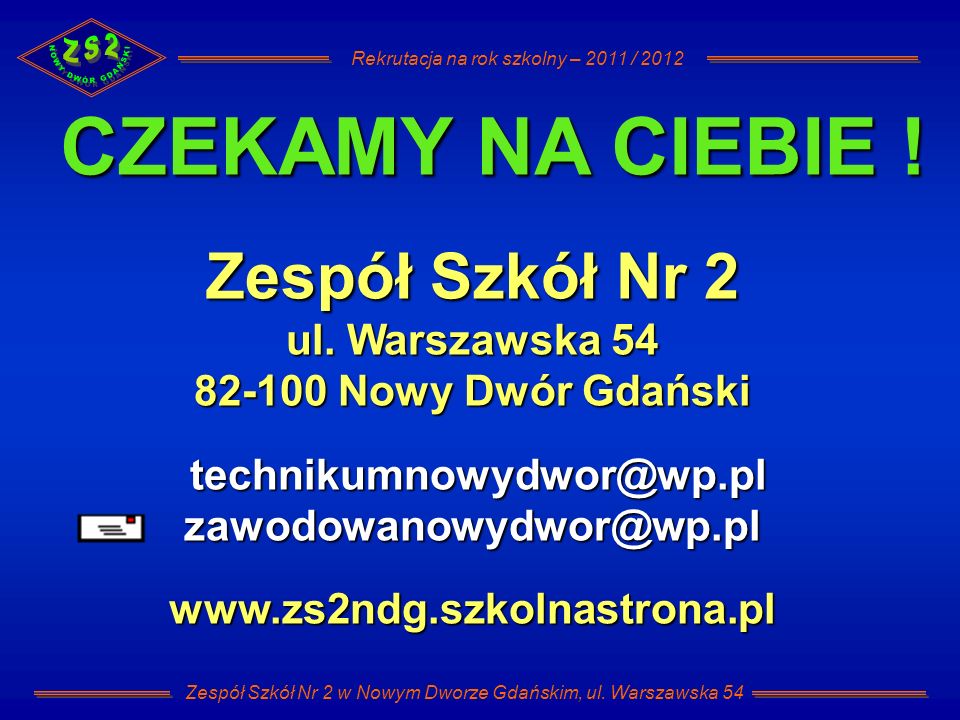 Zespół Szkół Nr 2 w Nowym Dworze Gdańskim, ul. Warszawska 54