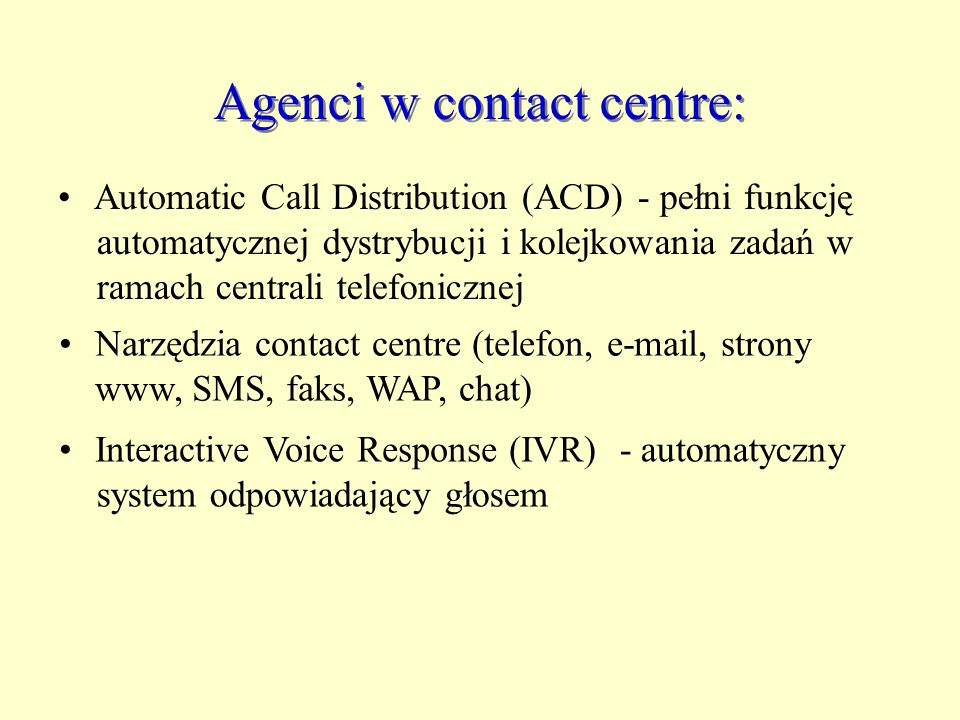 Agenci w contact centre: