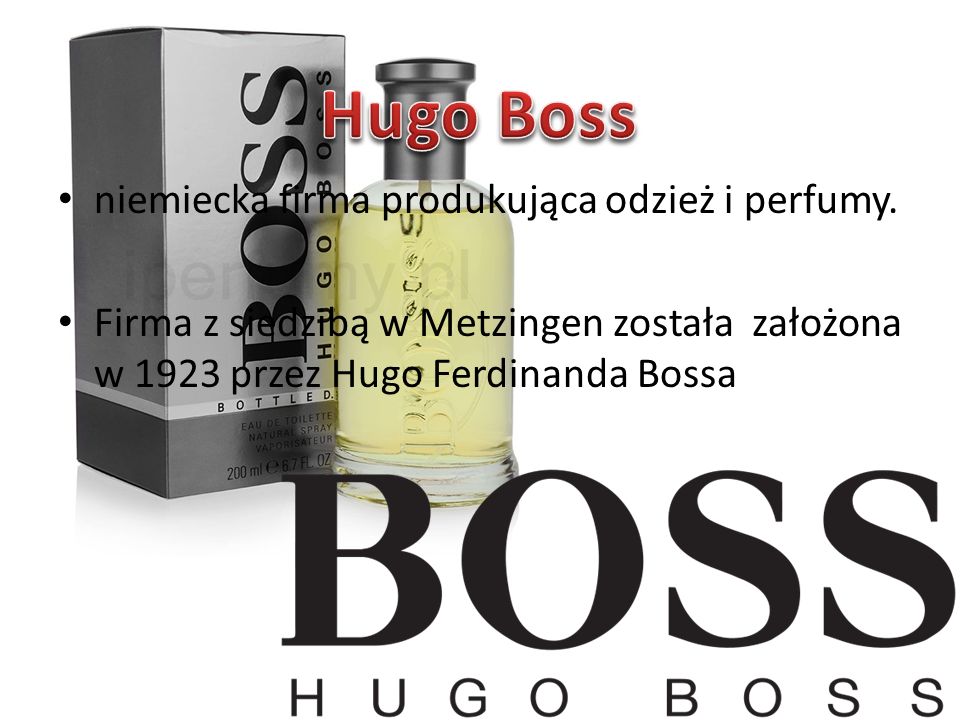 Hugo Boss niemiecka firma produkująca odzież i perfumy.