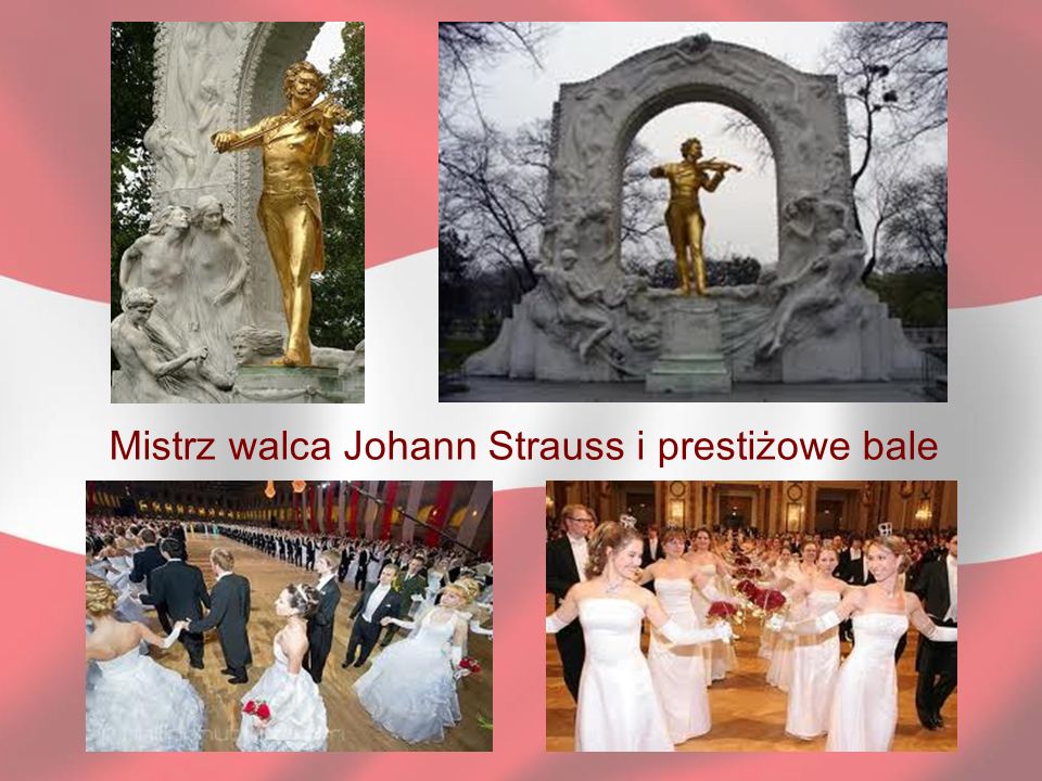 Mistrz walca Johann Strauss i prestiżowe bale