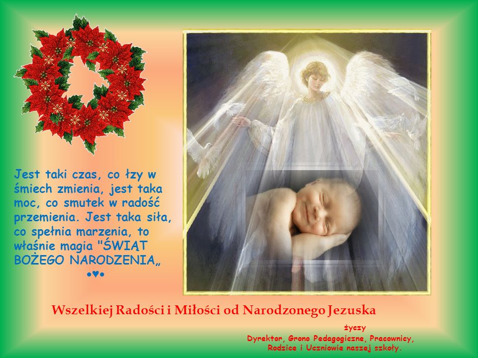Wszelkiej Radości i Miłości od Narodzonego Jezuska życzy