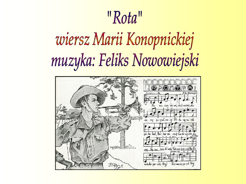 wiersz Marii Konopnickiej muzyka: Feliks Nowowiejski