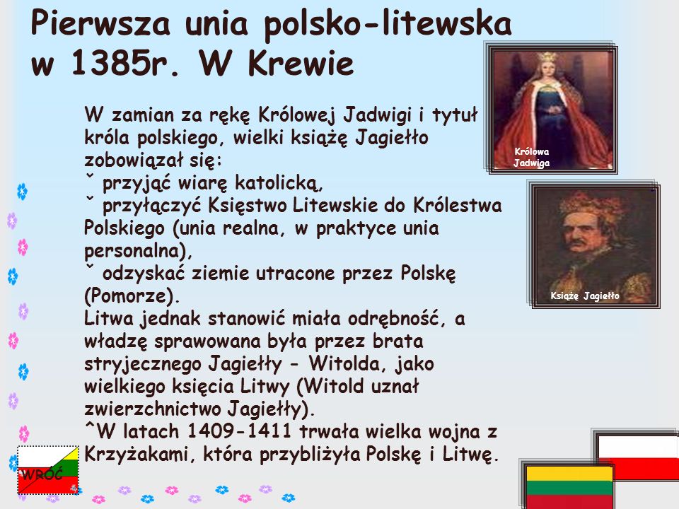 Pierwsza unia polsko-litewska w 1385r. W Krewie