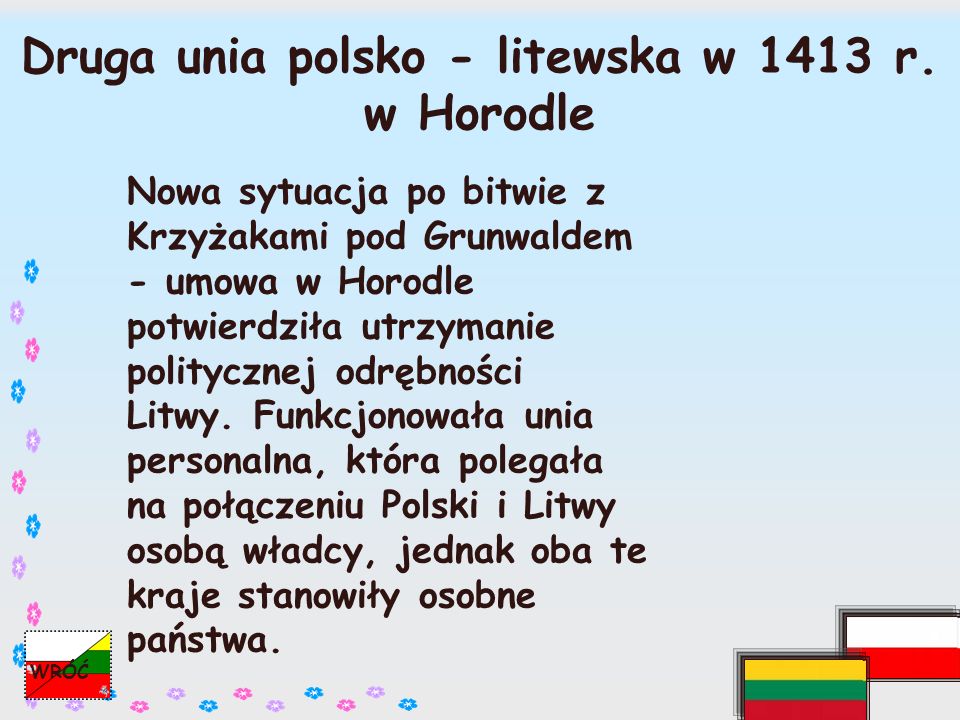 Druga unia polsko - litewska w 1413 r. w Horodle