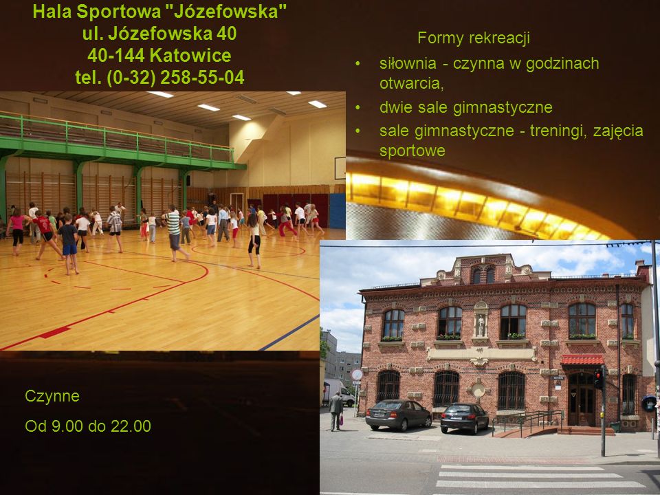Hala Sportowa Józefowska ul. Józefowska Katowice tel