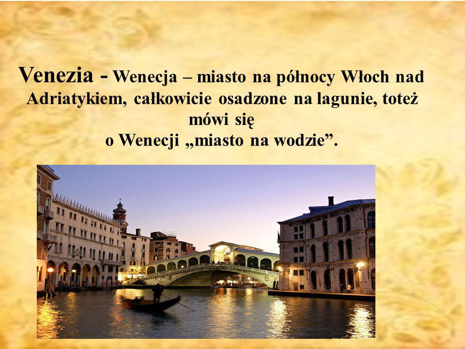o Wenecji „miasto na wodzie .