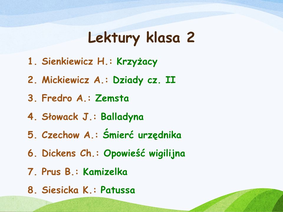 Lektury klasa 2 Sienkiewicz H.: Krzyżacy Mickiewicz A.: Dziady cz. II