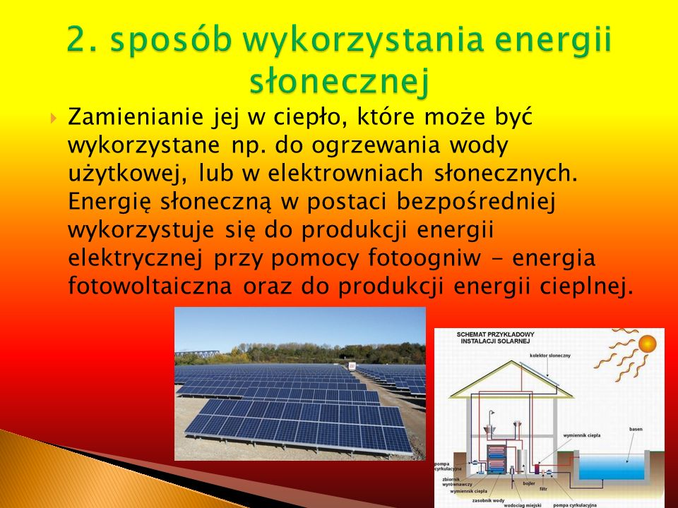 2. sposób wykorzystania energii słonecznej