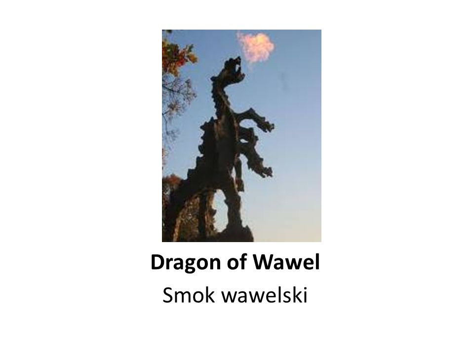 Dragon of Wawel Smok wawelski