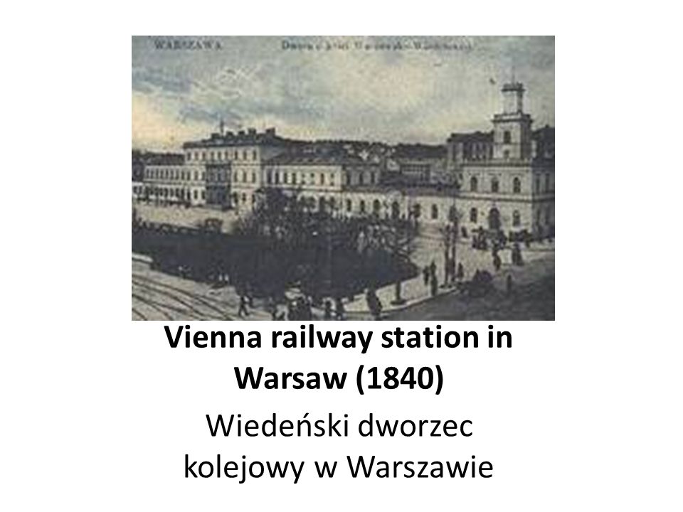 Vienna railway station in Warsaw (1840)