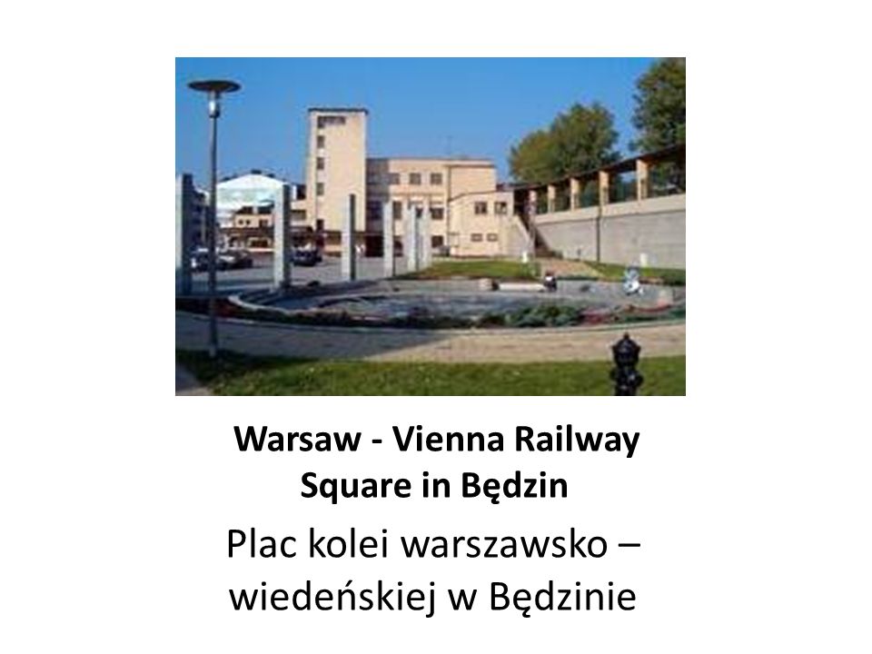 Warsaw - Vienna Railway Square in Będzin