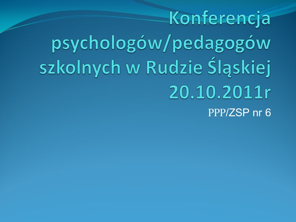 Konferencja psychologów/pedagogów szkolnych w Rudzie Śląskiej