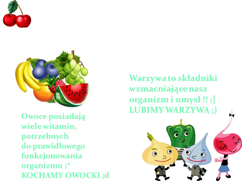 Owoce & warzywa xD Warzywa to składniki wzmacniające nasz organizm i umysł !! ;] LUBIMY WARZYWA ;)