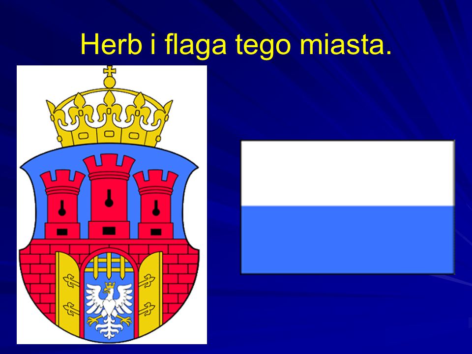 Herb i flaga tego miasta.
