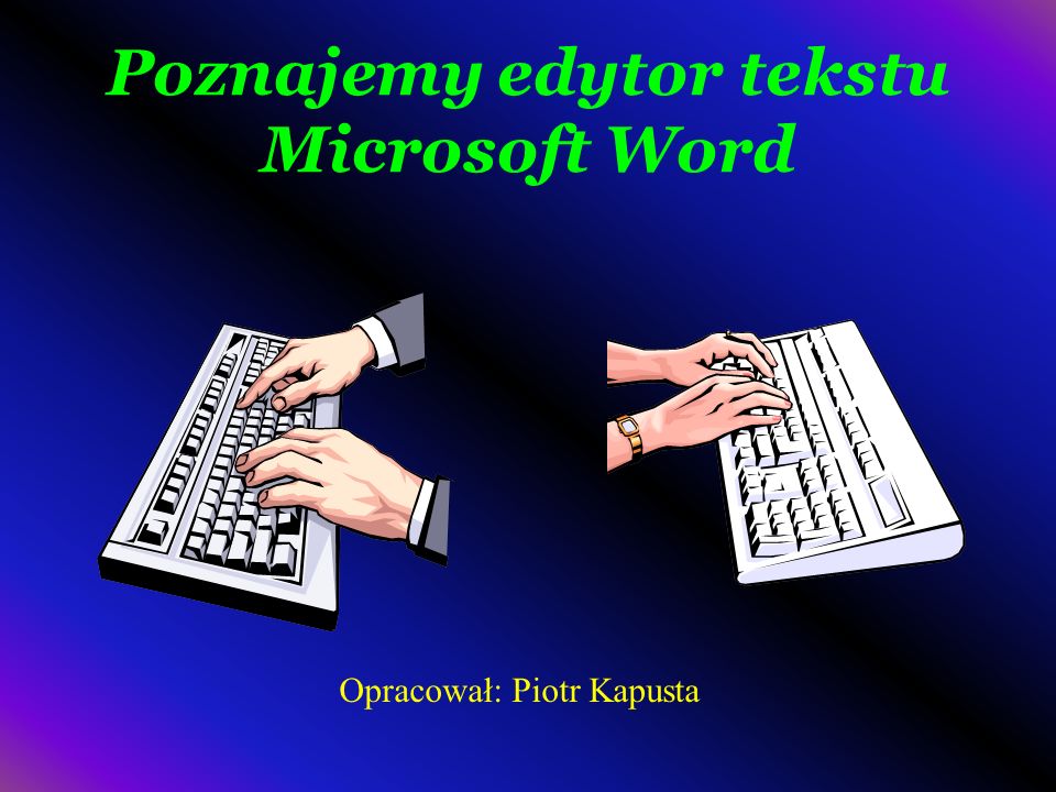 Poznajemy edytor tekstu Microsoft Word