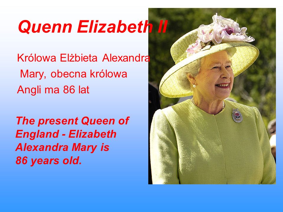 Quenn Elizabeth II Królowa Elżbieta Alexandra Mary, obecna królowa