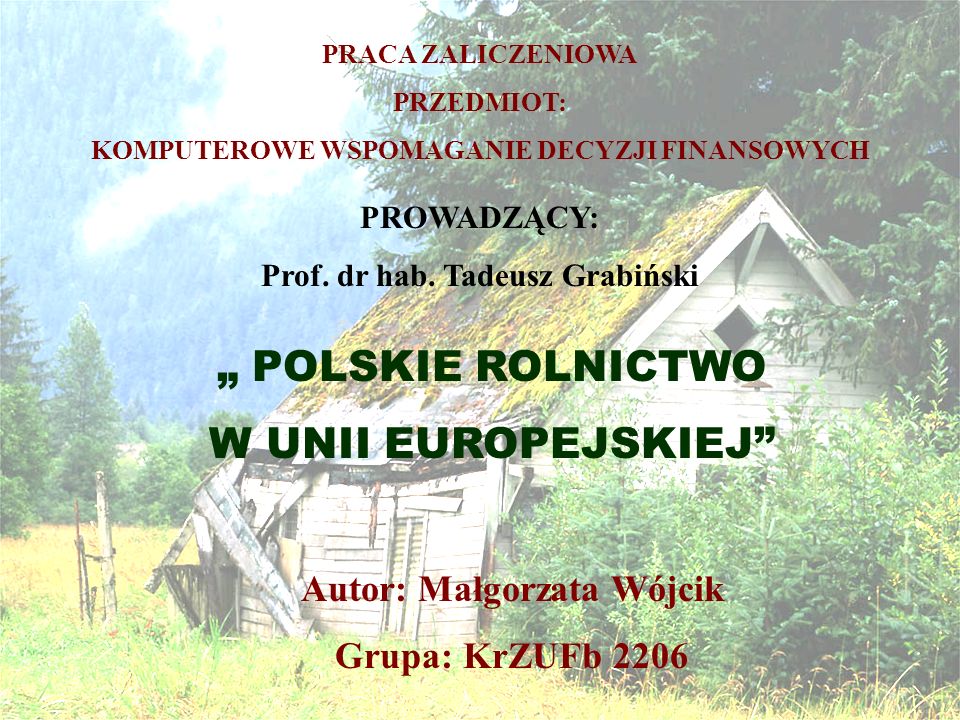 Strona tytułowa „ POLSKIE ROLNICTWO W UNII EUROPEJSKIEJ